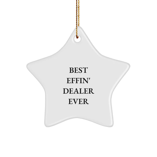 Christmas Unique Gift Best Effin' Dealer Ever Star Ornament Present for Her - Image 1