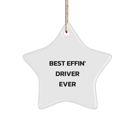 Funny Driver Gifts for Men, Best Effin' Driver Ever, Star Ornament, Christmas Unique Gifts from Family - Image 1
