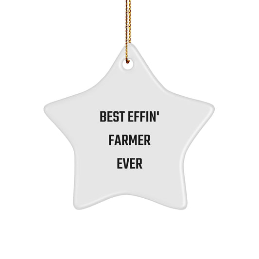 Funny Farmer Gifts from Friends for Christmas - Best Effin' Farmer Ever Star Ornament, White, 3.25" tall - Image 1
