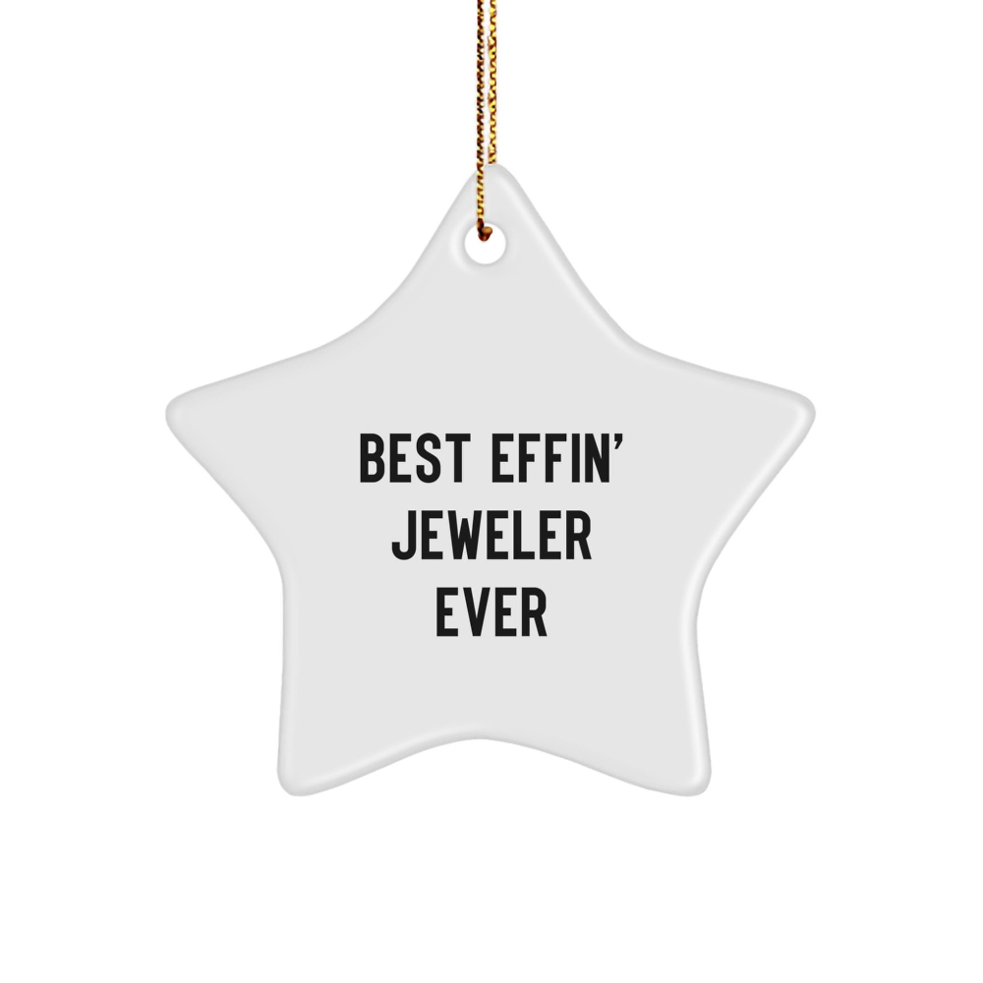 Funny Jeweler Gifts for Men from Best Effin' Jeweler Ever Star Ornament - Image 1