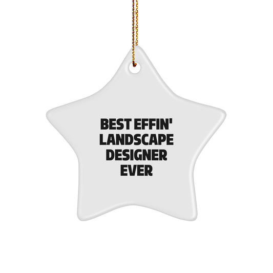 Funny Landscape Designer Star Ornament Gifts from Friends for Men Women Family - Best Effin' Landscape Designer Ever Christmas Unique Gifts - Image 1