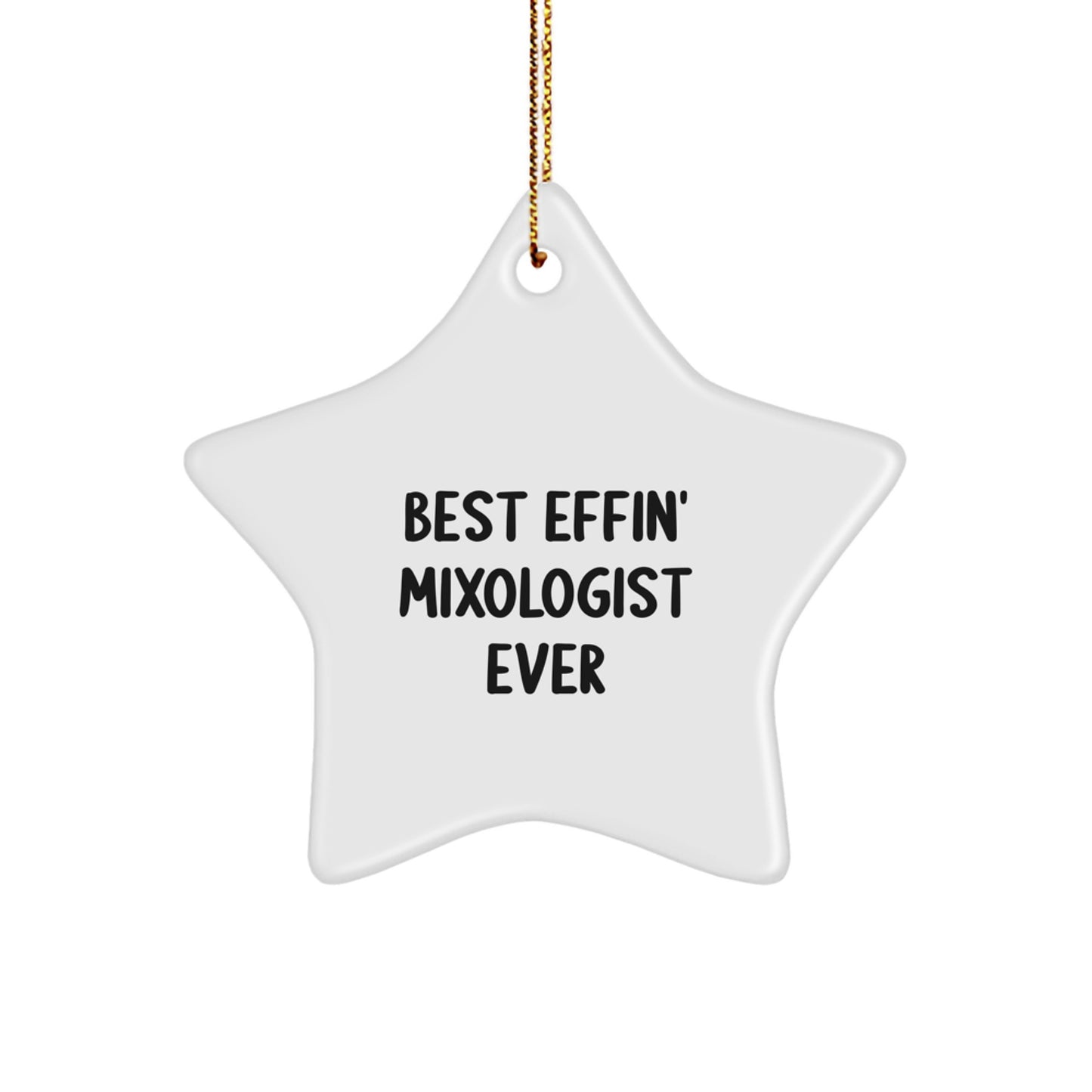 Funny Mixologist Gifts for Men, Christmas Unique Star Ornament, Best Effin' Mixologist Ever Quote, Gift from Friends for Bar Lover, Barware Accessories - Image 1