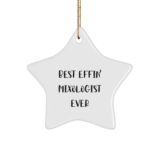 Funny Mixologist Gifts from Friends, Best Effin' Mixologist Ever Quote Star Ornament for Men or Women, Unique Christmas Decorations - Image 1