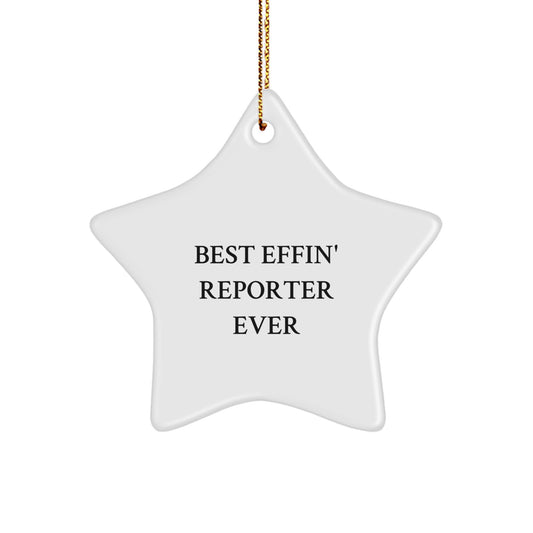Funny Reporter Star Ornament Gifts from Friends for Best Effin' 'Reporter' Ever Star Ornament Reporter Gifts, Christmas Star Ornaments for Best Effin' Reporter - Image 1