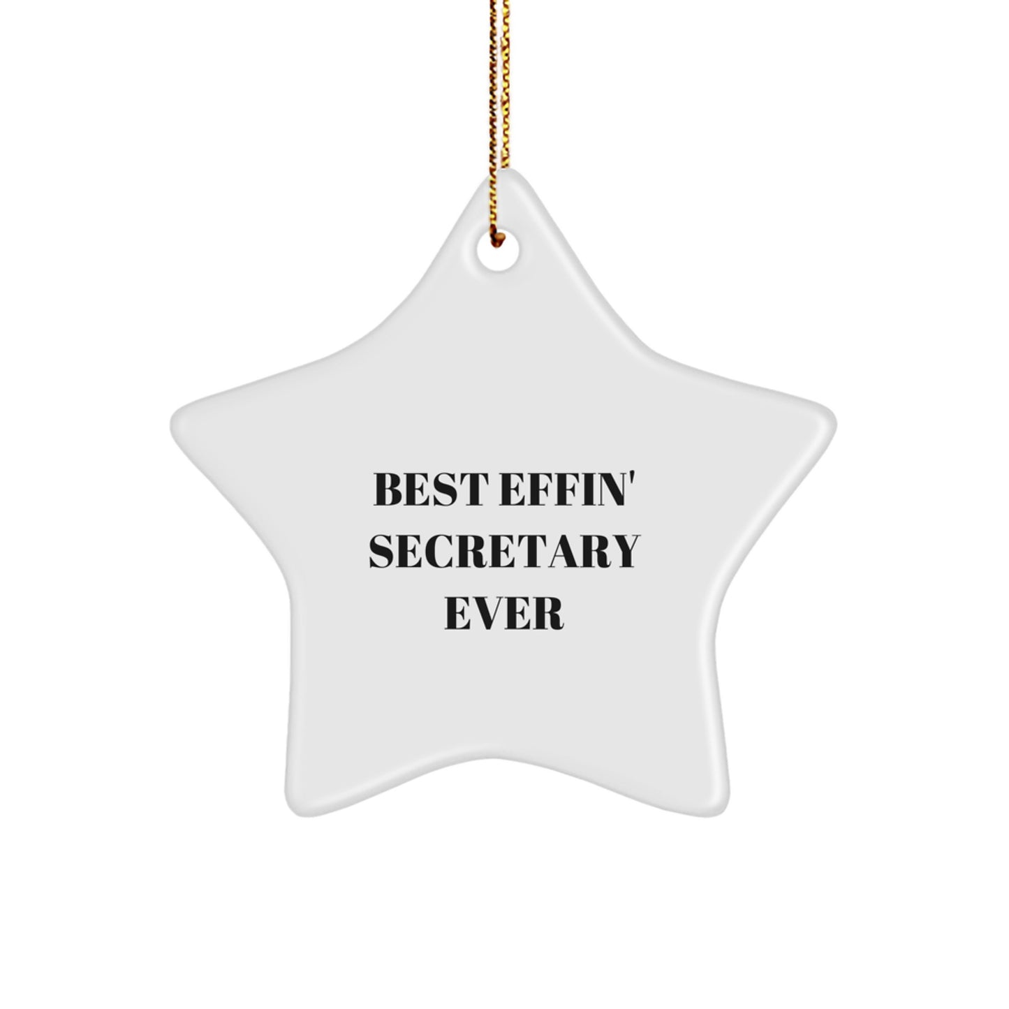 Funny Star Ornament Gifts for the Best Effin' Secretary Ever - Secretary Gift Ideas for Men Women Friends Coworkers Family - Image 1