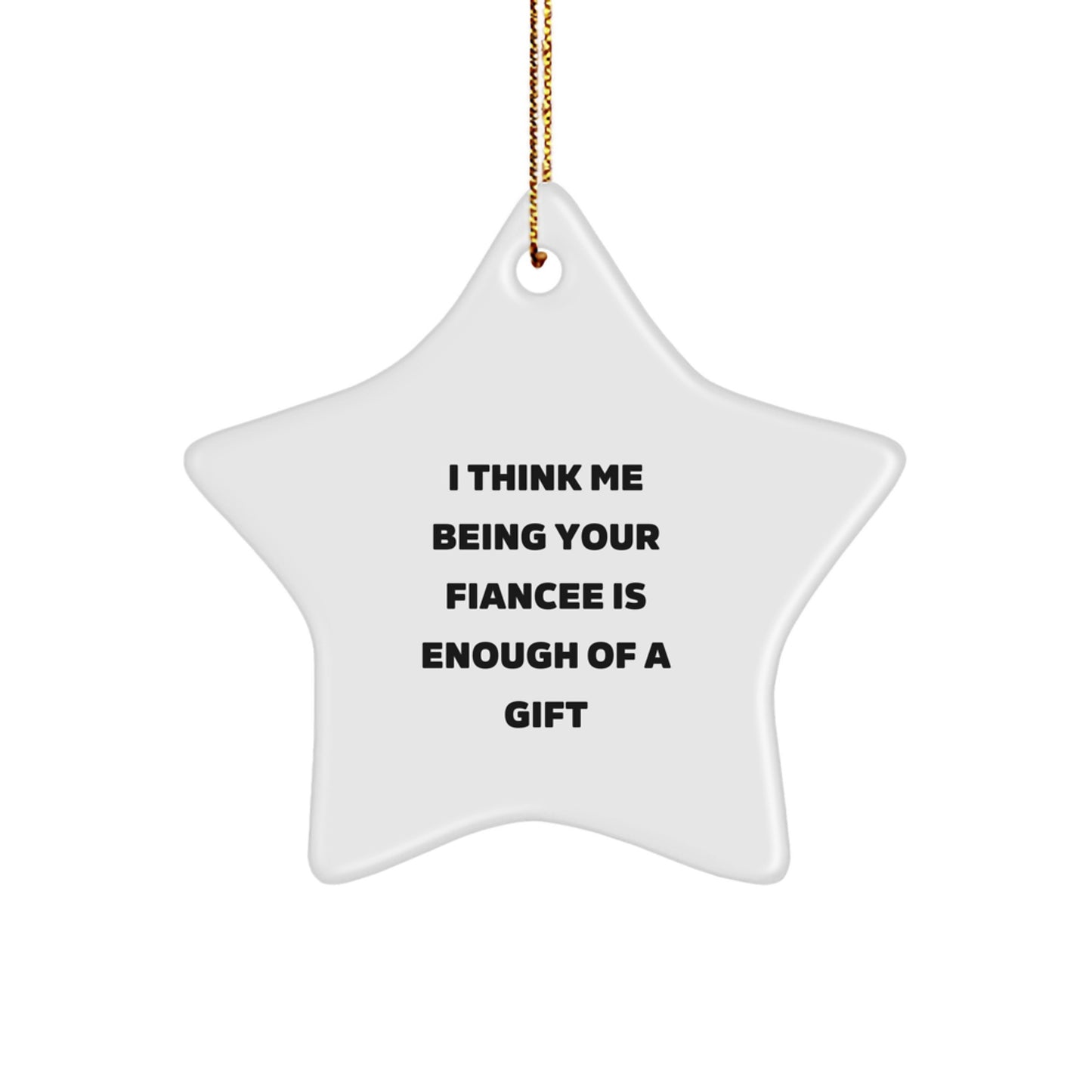 Funny Fiancee Gifts from Men, Unique Star Ornament for Fiancee, Christmas Unique Gifts for Her - Image 1