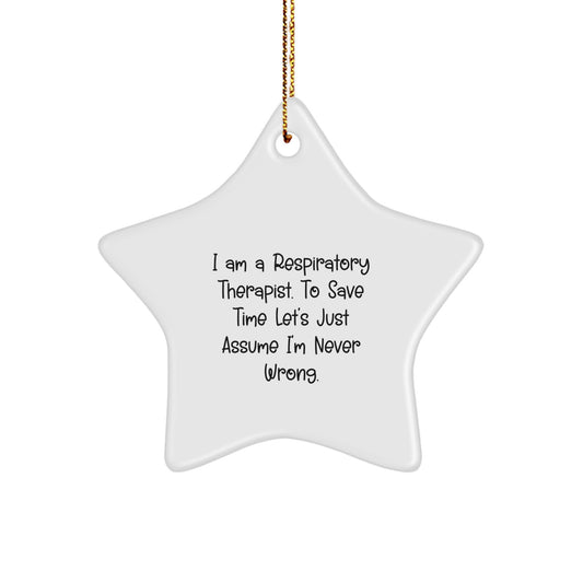 Respiratory Therapist Gifts from Friends to 'Never Wrong' Star Ornament, Funny Quote, Christmas Unique Gifts for Respiratory Therapist - Image 1