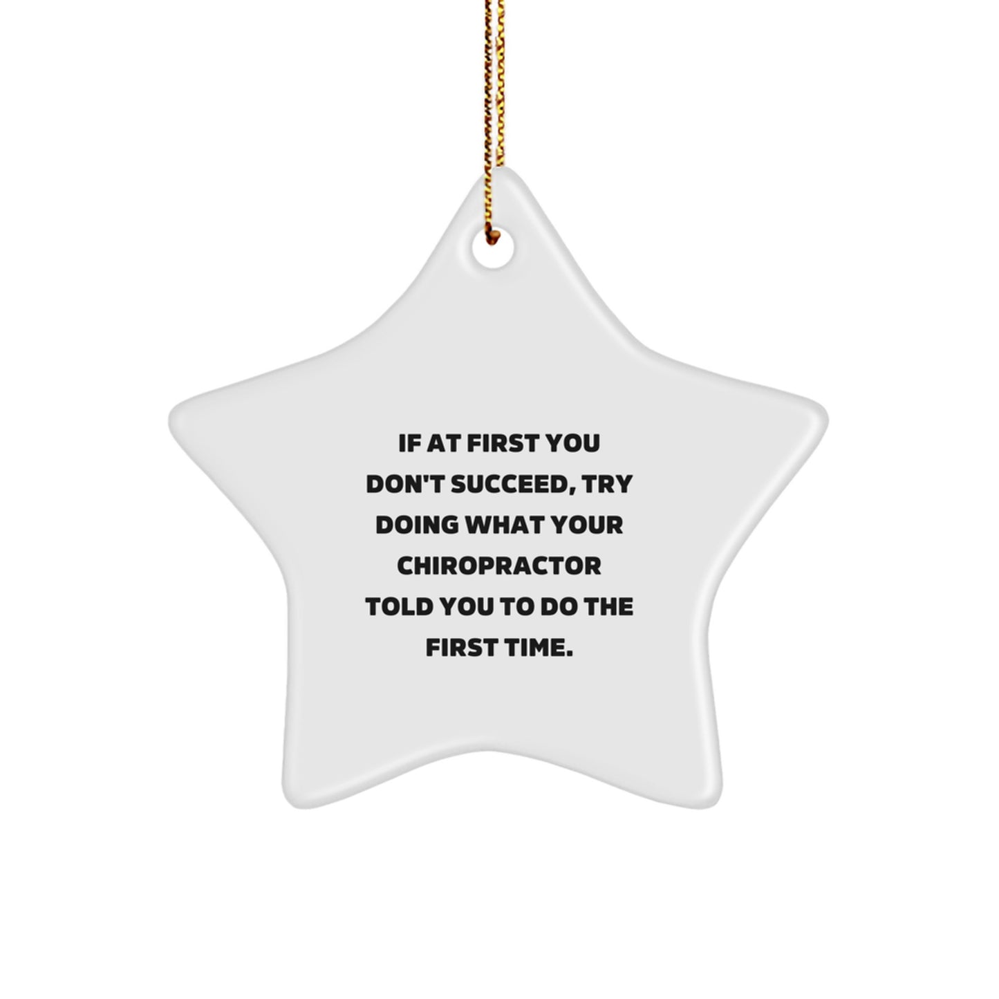 Funny Chiropractor Gifts from Friends for Men Women Coworkers Family - If At First You Don't Succeed Star Ornament, Christmas Unique Ideas - Image 1