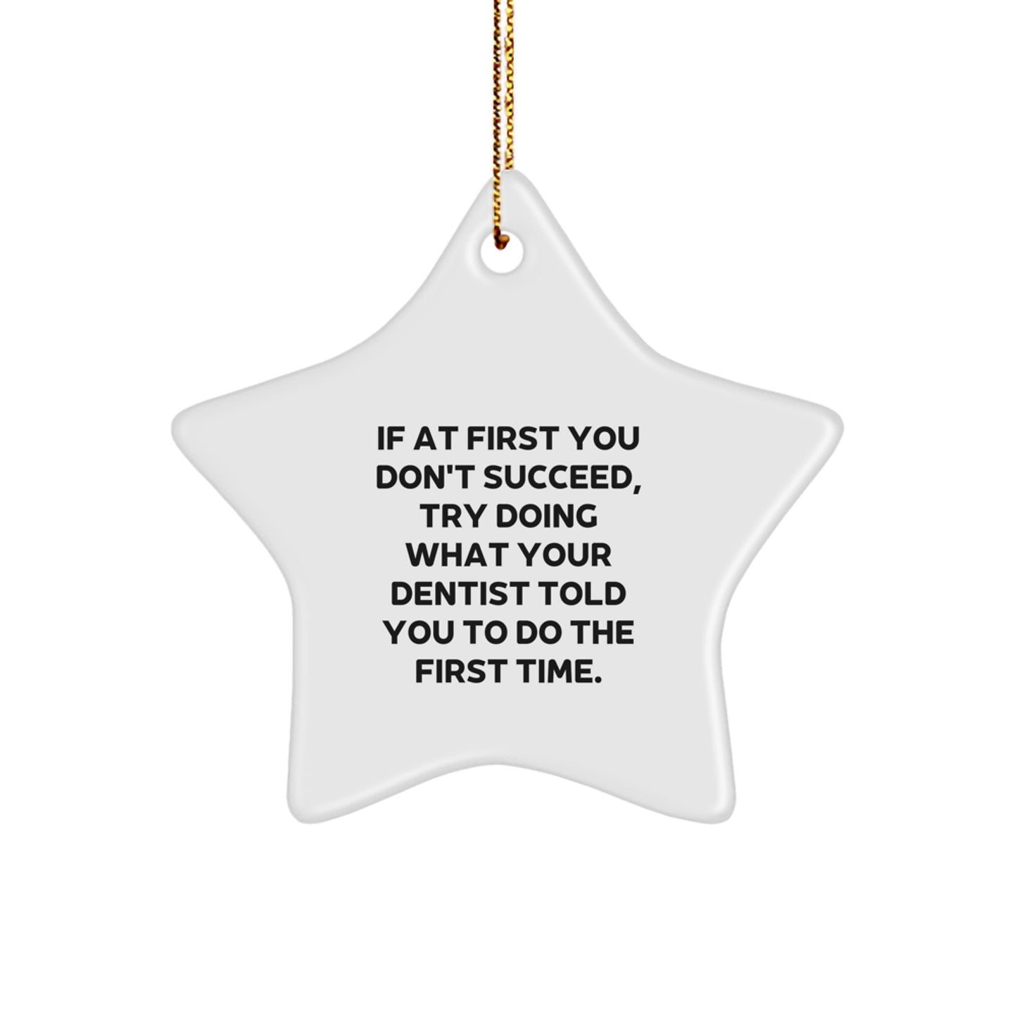 Funny Dentist Star Ornament Gifts from Men to Dentist Friends Unique Christmas Decorations - Image 1