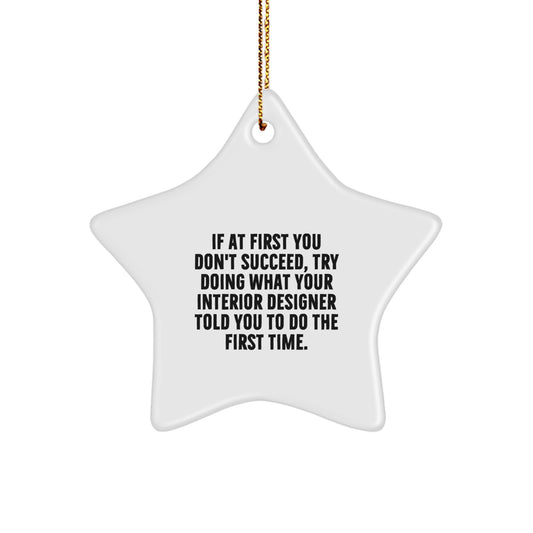 Humorous Interior Designer Christmas Ornament for Friends Novelty Gift - Image 1