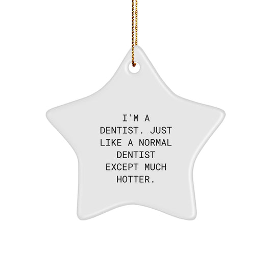 Funny Dentist Christmas Unique Gifts from Friends Star Ornament for Men Women Coworkers Family - Image 1