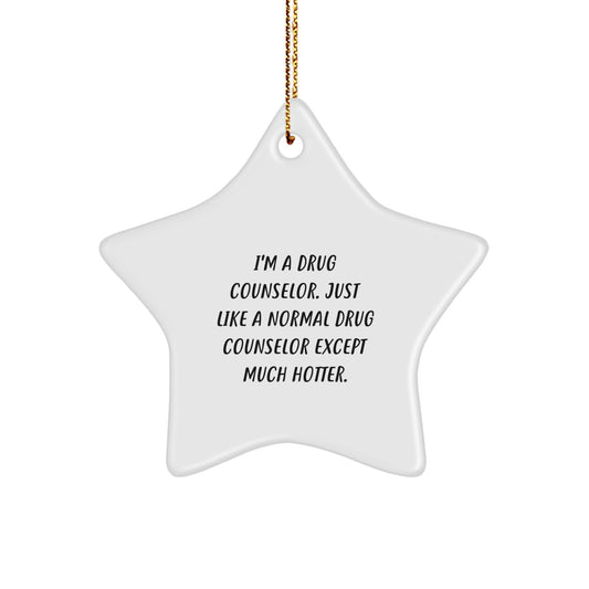 Funny Drug Counselor Gifts from Men - Christmas Unique Star Ornament for Women Friends Coworkers Family - Image 1