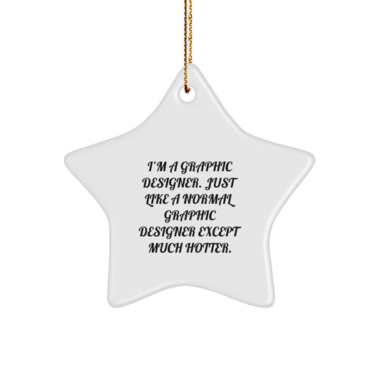Graphic Designer Star Ornament Funny Quote Gifts from Friends for Christmas - Image 1