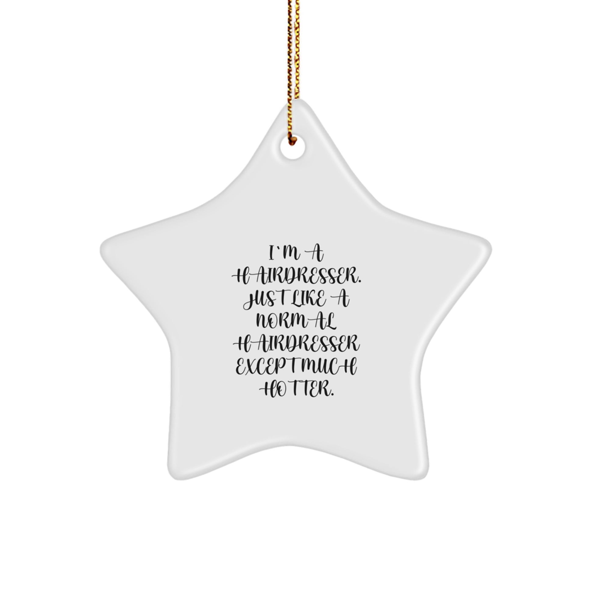 Funny Hairdresser Gifts for Coworkers, Christmas Unique Star Ornament from Friends, Star Shaped Decorations with Hotter Quote - Image 1