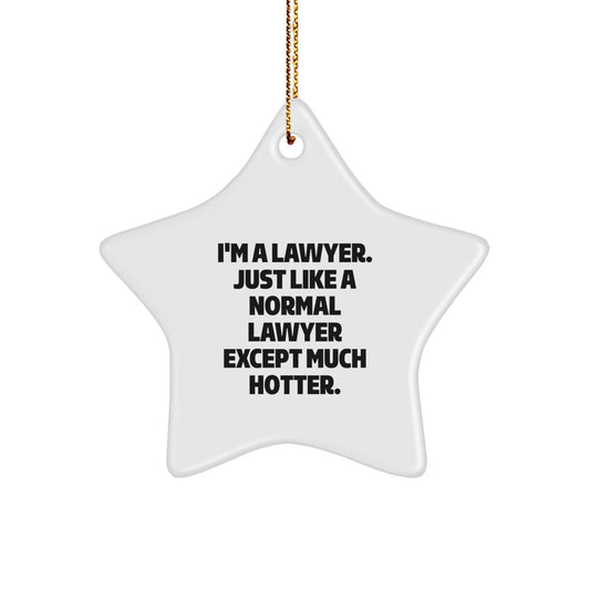Funny Lawyer Gifts for Men, Women, Friends, and Coworkers - Lawyer Star Ornament - Hotter Than Normal Lawyer, Star Shaped, White Color, Christmas Decorations - Image 1