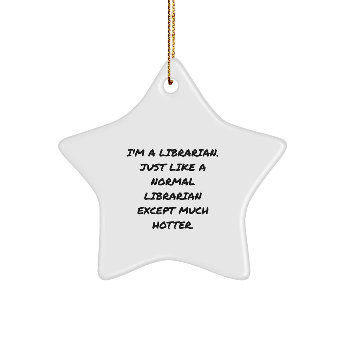 Librarian Gifts for Men, Funny Star Ornament, Christmas Unique Presents, Gifts from Men to Librarian, Librarian Star Decoration - Image 1