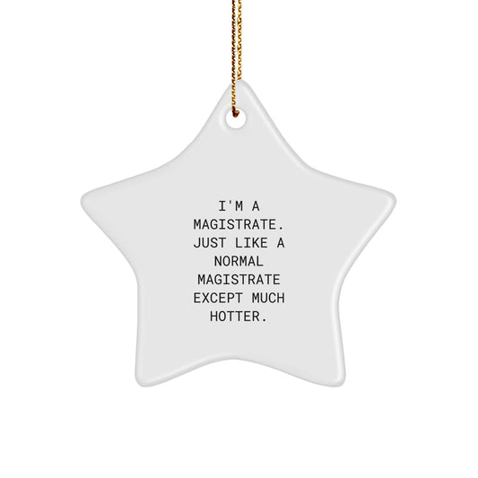Magistrate Star Christmas Ornament – I'm a Magistrate Gift for Coworkers - Image 1
