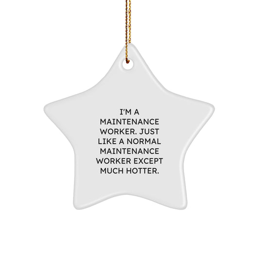 Funny Maintenance Worker Star Ornament, Gifts from Men to Maintenance Worker, Star Shaped, Unique Christmas Decorations - Image 1