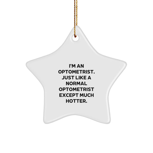 Funny Optometrist Star Ornaments Gifts from Friends, Colleagues for Optometrist Men, Women, Coworkers at Christmas Unique Gifts - Image 1