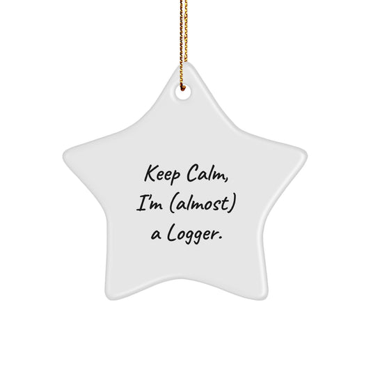 Funny Logger Gifts from Friends - Keep Calm, I'm (almost) A Logger. Star Ornament, White, 3.25'' Tall, Perfect for Christmas - Image 1