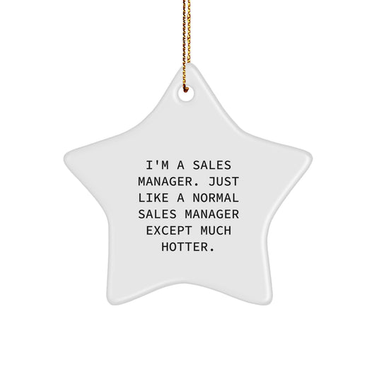 Funny Sales Manager Star Ornament - Gifts from Men for Sales Manager, Unique Christmas Unique Gifts, Star Shaped Decorations - Image 1