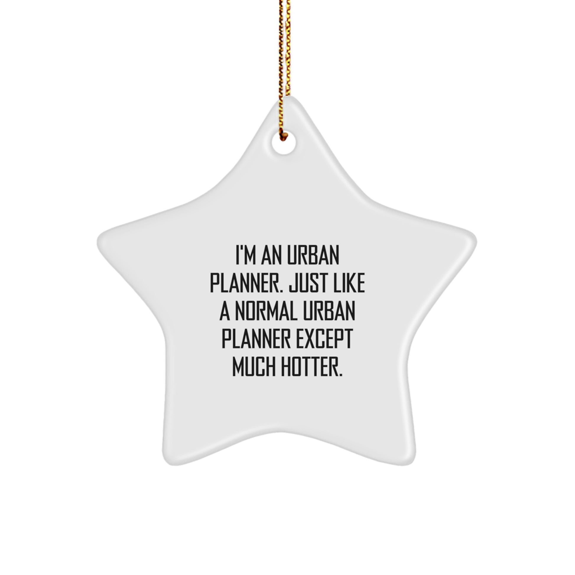 Funny Urban Planner Star Ornament, Gifts for Men, Women, Urban Planner Friends, Unique Christmas Unique Gifts from Family - Image 1