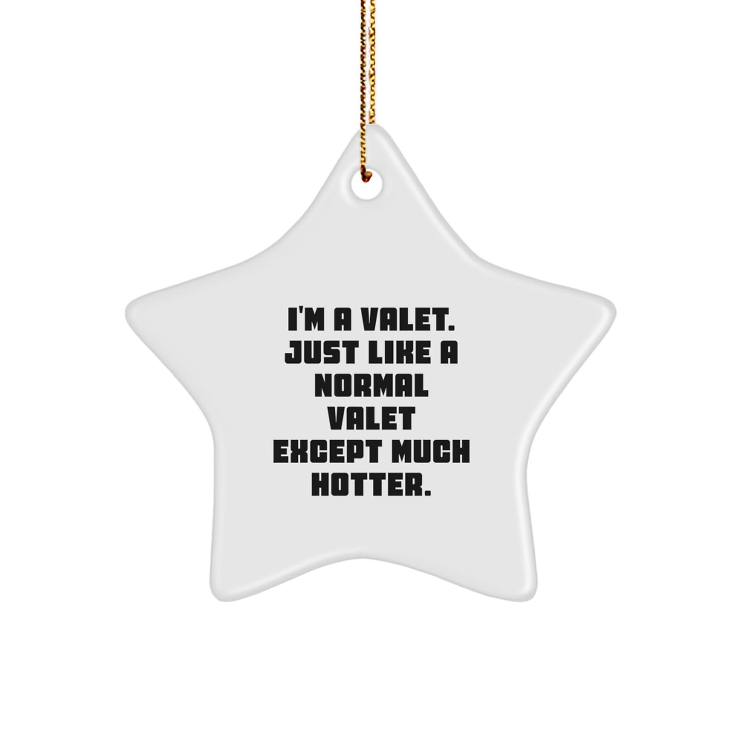 Valet Star Ornament Funny Quote Gifts from Men to Valet Friends for Christmas - Image 1