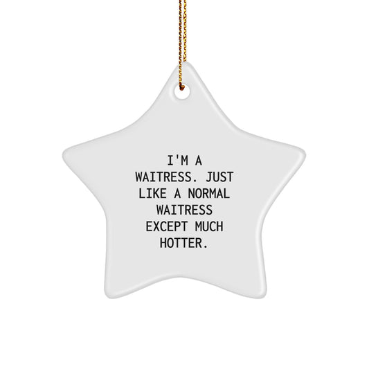 Waitress Star Ornament Gifts from Men to Women Friends, Funny Christmas Unique Star Decoration - Image 1