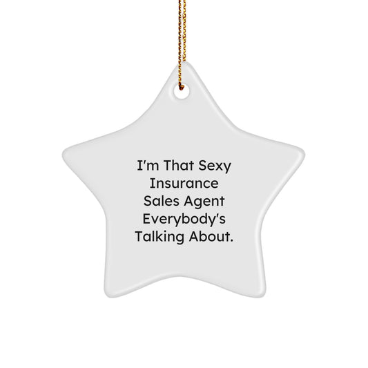 Sexy Insurance Sales Agent Star Ornament Gifts for Men from Friends, Christmas Unique Gifts from Women - Image 1
