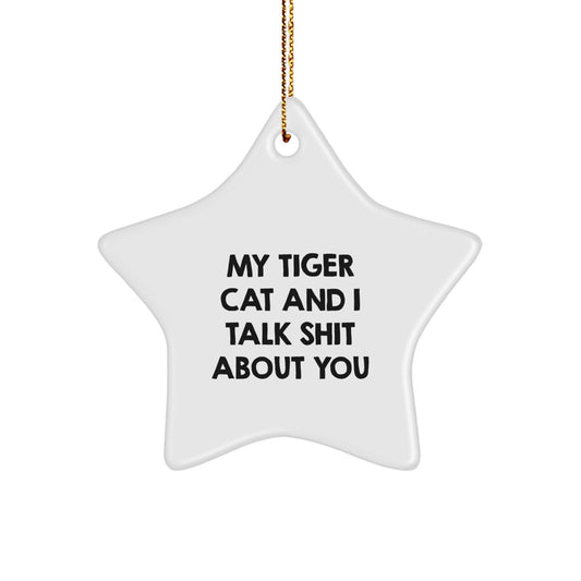 Tiger Cat Fun, Funny Star Ornament, Cute Christmas Unique Gift for Family, Friends, or Coworkers from Men, Women, or You. - Image 1