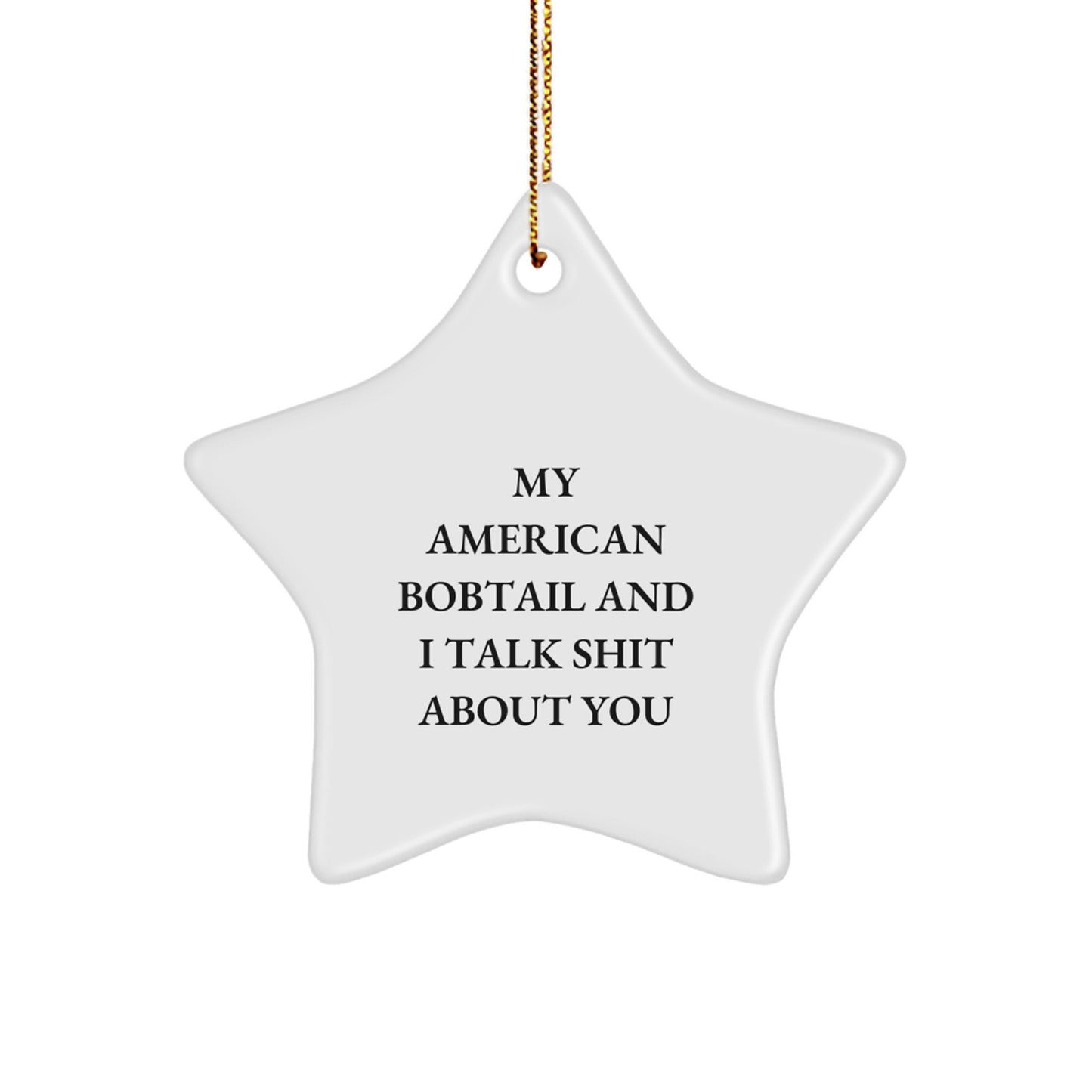 American Bobtail Cat Christmas Fun Star Ornament Gift from Friends to Family - Image 1