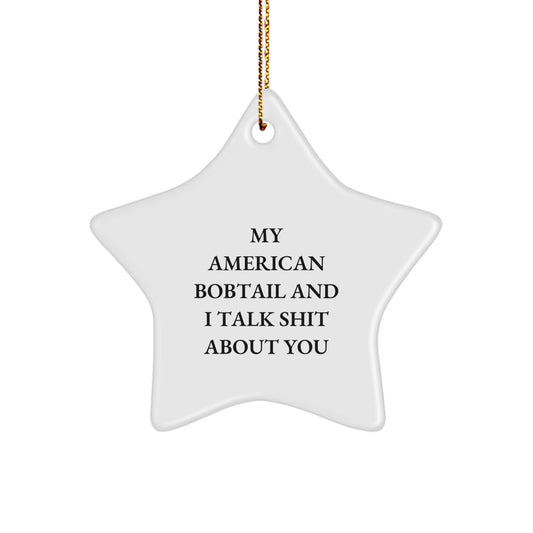 American Bobtail Cat Christmas Fun Star Ornament Gift from Friends to Family - Image 1
