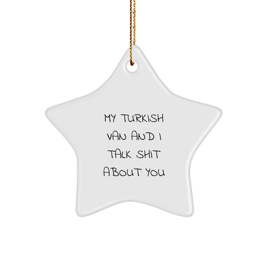 Turkish Van Cat Christmas Star Ornament, Funny Quote Gifts for Turkish Van Cat Lovers from Friends, Family, or Coworkers - Image 1