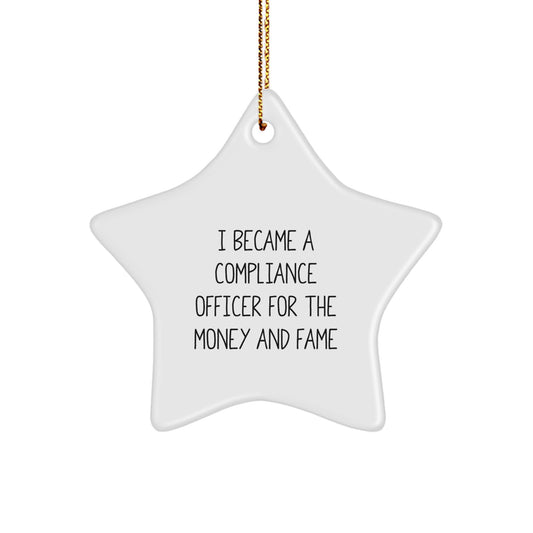 Compliance Officer Funny Quote Star Ornament, Gifts from Men to Compliance Officer Friends, Unique Christmas Unique Gifts - Image 1