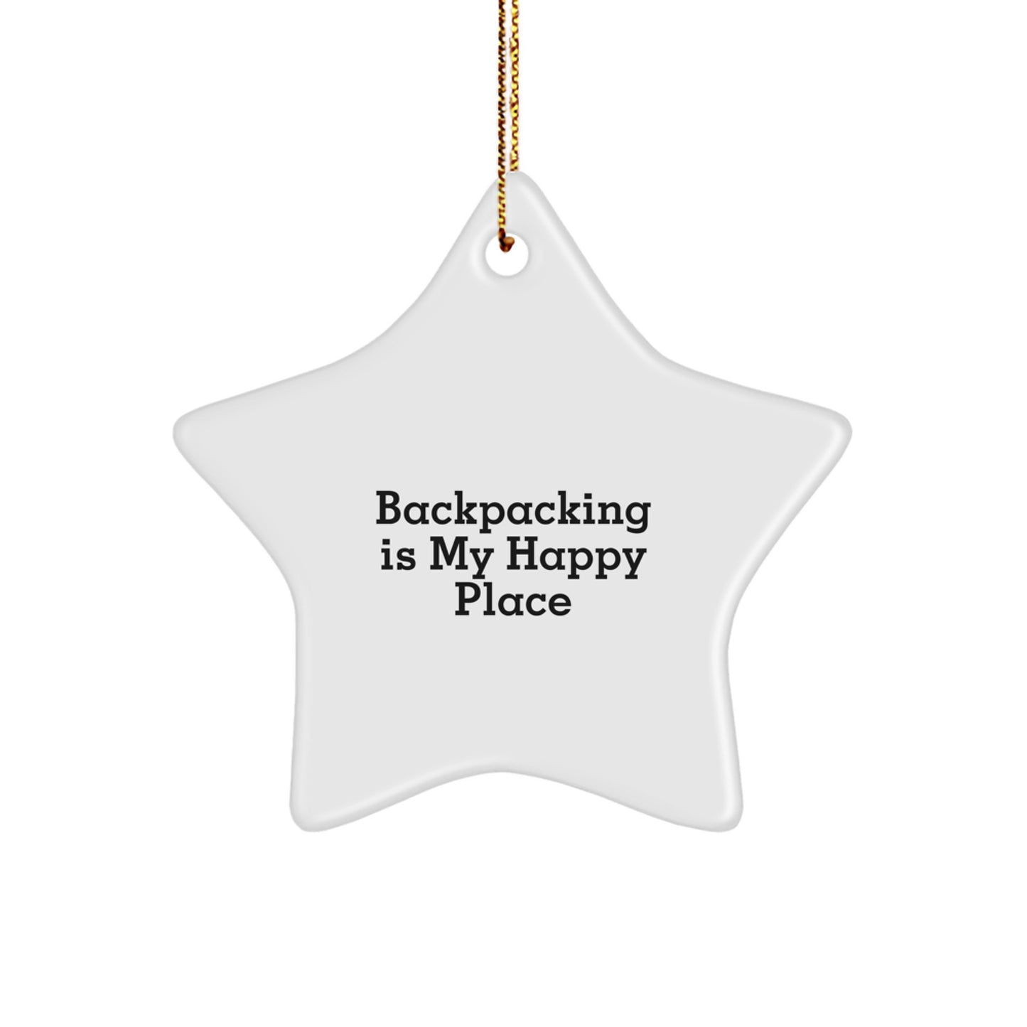 Funny Star Ornament Gifts from Friends for Backpacking Enthusiasts - 'Backpacking Is My Happy Place' Star Shaped White Christmas Decorations - Image 1