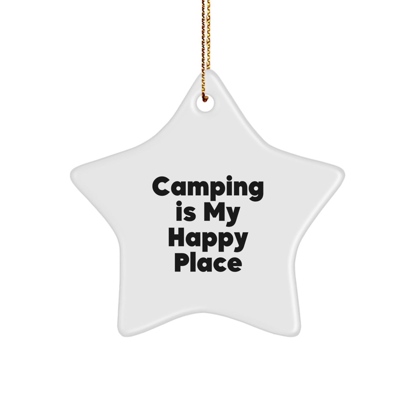 Gifts from Family for Camping Enthusiasts - Star Ornament, 'Camping Is My Happy Place', Christmas Unique Decorations - Image 1
