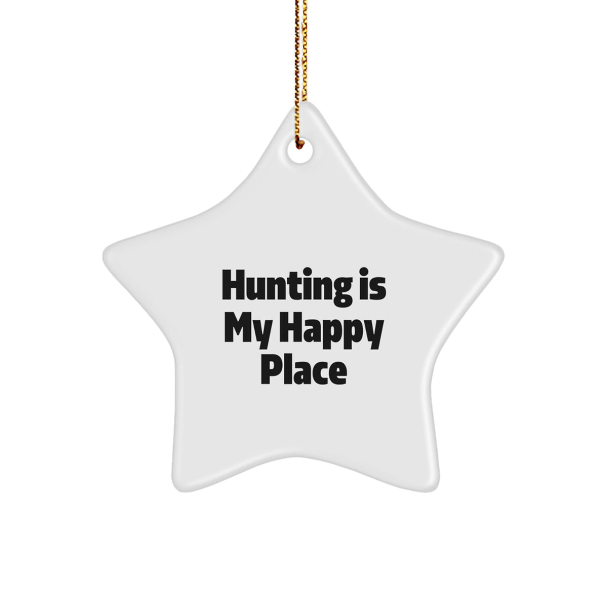 Christmas Unique Gift Hunting is My Happy Place Ornament for Her Present - Image 1