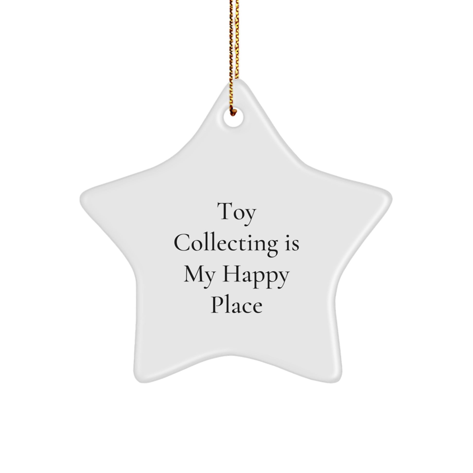 Christmas Unique Gifts from Family - Toy Collecting Is My Happy Place Inspired Star Ornament, Funny Quote, White Color, Star Shaped, Perfect for Toy Collecting Men, Women, Friends - Image 1