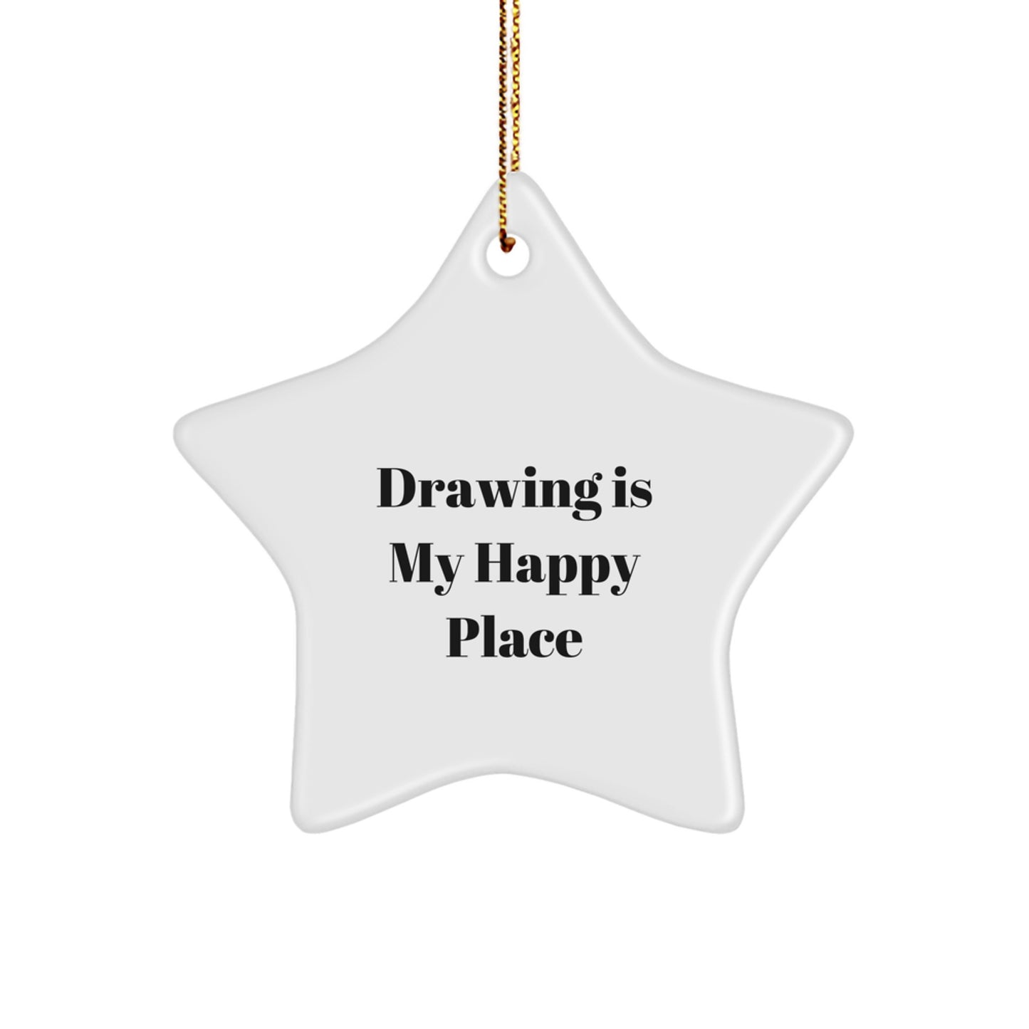 Drawing Gifts for Men Funny Star Ornament with 'Drawing Is My Happy Place' Quote, Christmas Unique Gifts from Friends and Family - Image 1