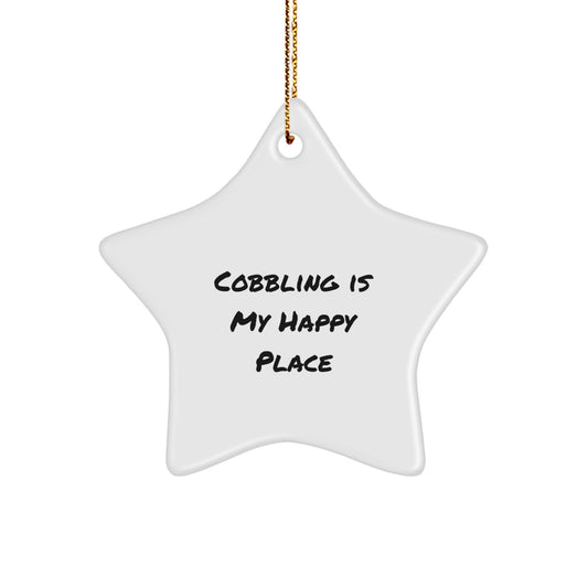 Cobbling Gifts from Friends and Family for Christmas Unique Star Ornament, Funny Quote 'Cobbling Is My Happy Place' - Image 1