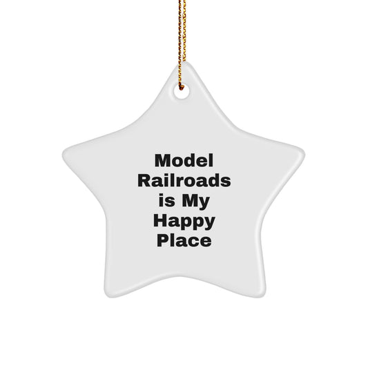 Model Railroads Gifts for Friends and Family - 'Model Railroads Is My Happy Place' Star Ornament, Gifts from Men to Family, Christmas Unique Decorations - Image 1