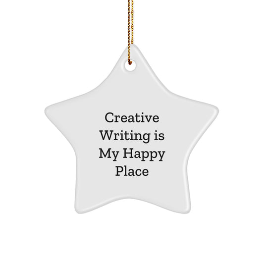 Creative Writing Gifts from Friends for Christmas Inspirational Star Ornament Quote - 'Creative Writing Is My Happy Place' - White Star Shaped - Image 1