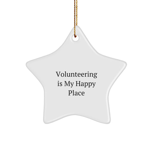 Volunteering Gifts from Friends Unique Star Ornament, Funny Quote 'Volunteering Is My Happy Place', Christmas Unique Gifts for Women, Men, Coworkers, Family - Image 1