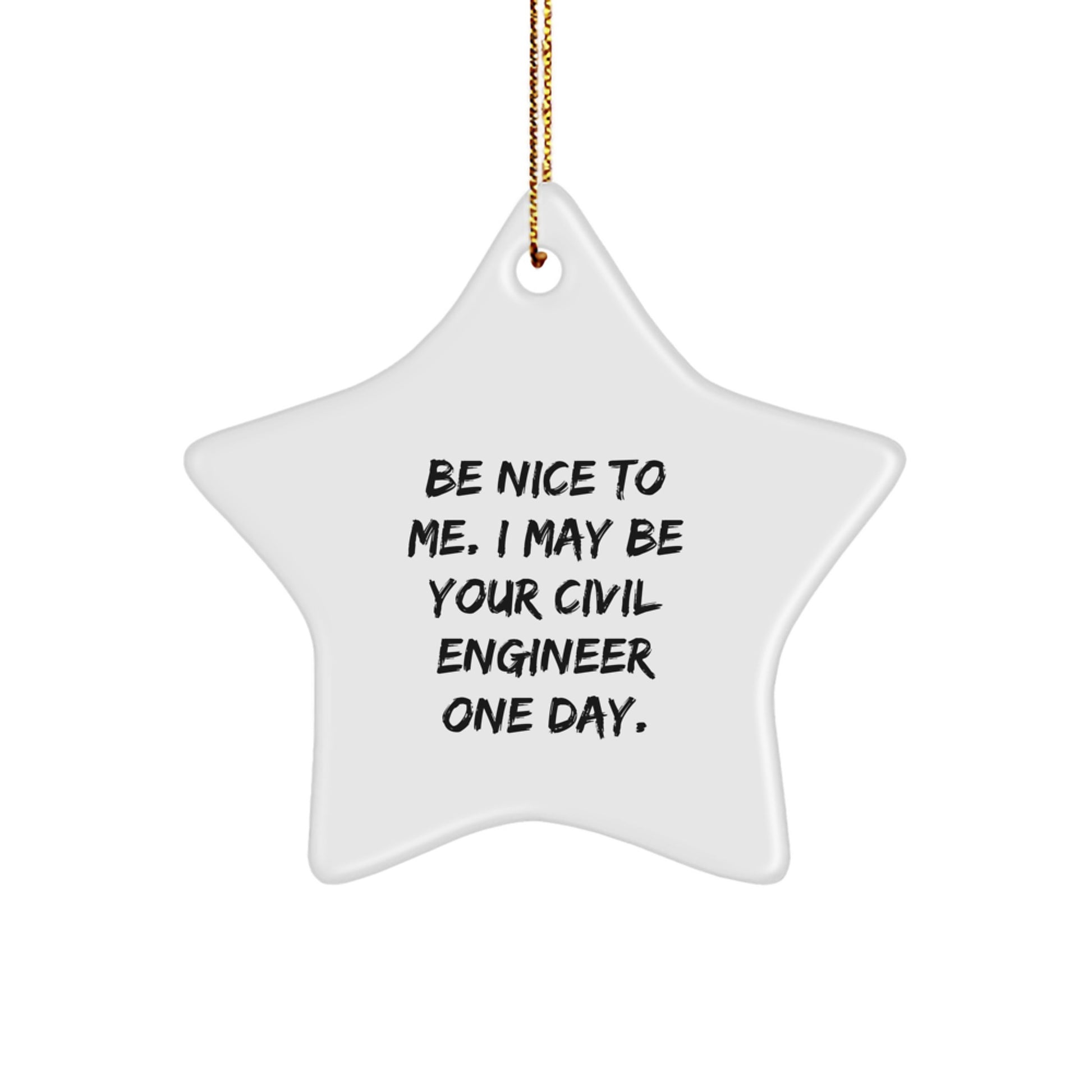 Funny Civil Engineer Star Ornament Gifts from Men to Friends, Unique Christmas Unique Gifts for Civil Engineer - Image 1