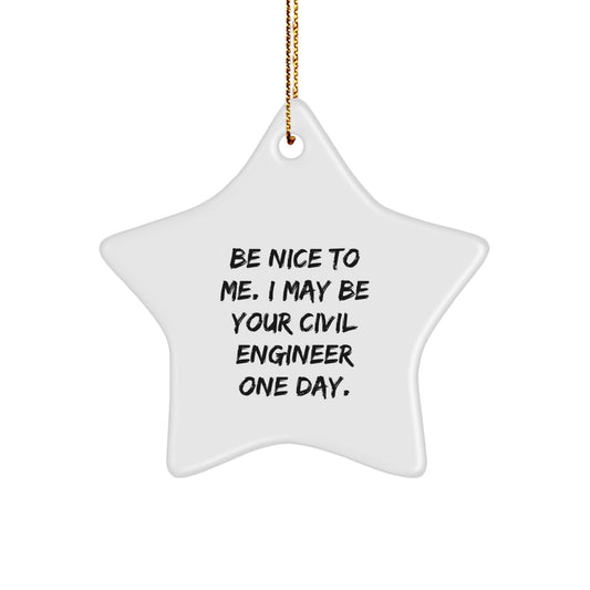 Funny Civil Engineer Star Ornament Gifts from Men to Friends, Unique Christmas Unique Gifts for Civil Engineer - Image 1