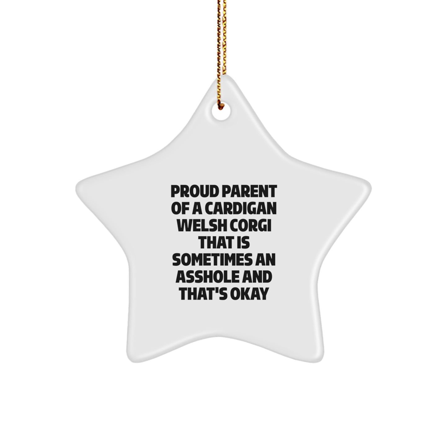 Funny Cardigan Welsh Corgi Dog Star Ornament Gifts from Friends, Family, or Yourself to Proud Owners - Image 1
