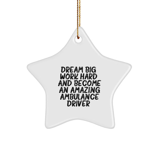 Ambulance Driver Gifts from Friends - Star Ornament with Inspirational Quote, Perfect for Christmas - Image 1