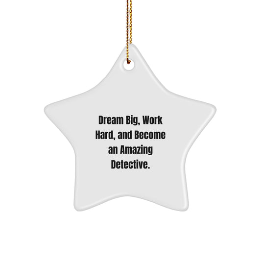 Detective Star Ornament, Inspirational Quote Gifts from Family to Detective, Christmas Unique Gifts - Image 1