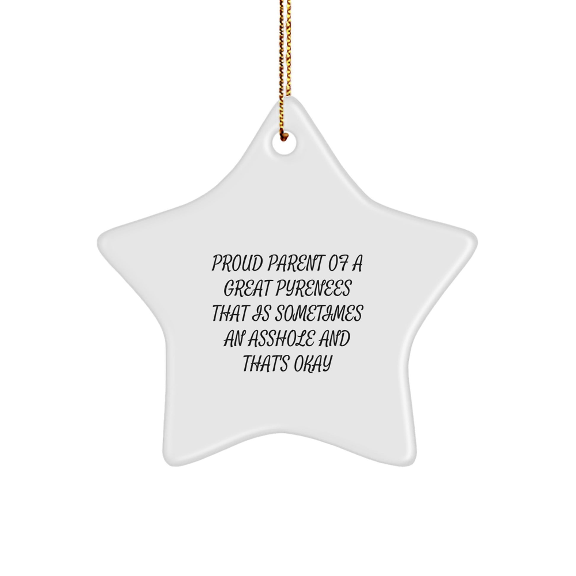 Funny Great Pyrenees Dog Star Ornament, Gifts for Great Pyrenees Dog Lovers from Mom, Dad, Family, Friends - Proud Parent Christmas Decoration - Image 1