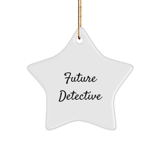 Funny Future Detective Gifts from Men to Women - Star Ornament for Detective Friends and Coworkers at Christmas - Image 1
